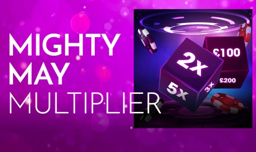 Mighty May Multiplier