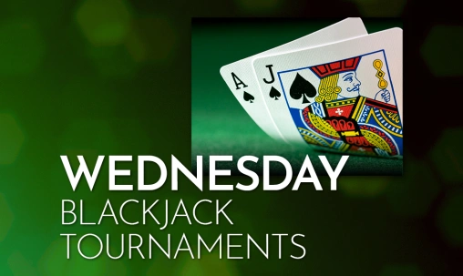 Wednesday Blackjack Tournaments